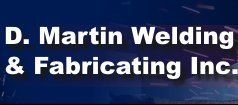 D. Martin Welding & Fabricating Inc